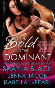 Black, Shayla-The Bold and the Dominant