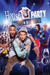 House Party Tonights The Night <span style=color:#777>(2013)</span> [720p] [WEBRip] <span style=color:#fc9c6d>[YTS]</span>