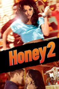 Honey 2 <span style=color:#777>(2011)</span> [1080p] [BluRay] [5.1] <span style=color:#fc9c6d>[YTS]</span>