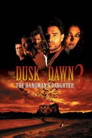 From Dusk Till Dawn 3 The Hangmans Daughter<span style=color:#777> 1999</span> 720p BluRay 999MB HQ x265 10bit<span style=color:#fc9c6d>-GalaxyRG[TGx]</span>
