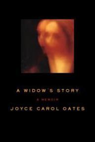 Oates, Joyce Carol-A Widow's Story
