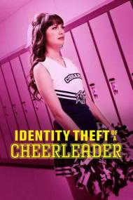 Identity Theft of a Cheerleader<span style=color:#777> 2019</span> 720p WEBRip 800MB x264<span style=color:#fc9c6d>-GalaxyRG[TGx]</span>