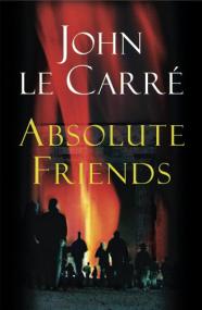 [John_le_Carre]_Absolute_Friends(Bokos-Z1)