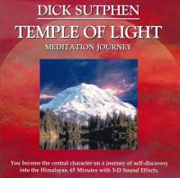 Temple of Light Meditation Journey with Dick Sutphen