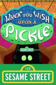 When You Wish Upon A Pickle A Sesame Street Special <span style=color:#777>(2018)</span> [720p] [WEBRip] <span style=color:#fc9c6d>[YTS]</span>