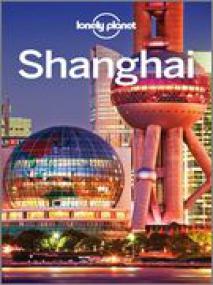 Lonely Planet Shanghai, 7 edition[MyebookShelf]