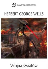 George Herbert Wells - Wojna Å›wiatÃ³w