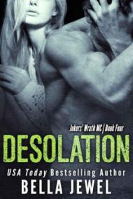 Desolation (Jokers' Wrath Motorcycle Club series #4) by Bella Jewel