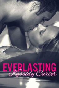 Everlasting by Kassidy Carter