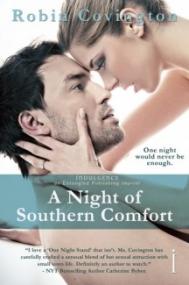 A Night of Southern Comfort (The Boys are Back in Town #1) - Robin Covington