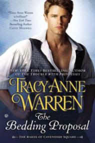 The Bedding Proposal (The Rakes of Cavendish Square #1) - Tracy Anne Warren
