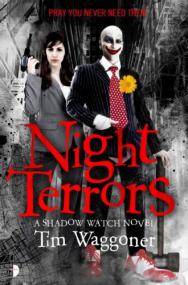 Tim Waggoner_Night Terrors_Shadow Watch #1 (Horror; Humor; fantasy) EPUB + MOBI