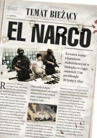Ioan G  - El Narco , Narkotykowy zamach stanu w Meksyku