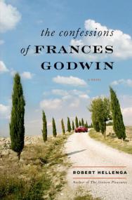 The Confessions of Frances Godwin by Robert Hellenga (retail)