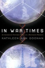 In War Times & This Shared Dream by Kathleen Ann Goonan (epub)