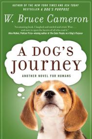 A Dog's Journey by W  Bruce Cameron