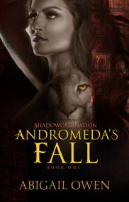 [Shadowcat Nation 01] Andromeda's Fall by Abigail Owen