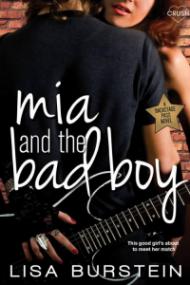 Mia and the Bad Boy (Backstage Pass #2) by Lisa Burstein