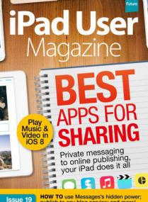 IPad User Magazine - Best Apps for Sharing (No 19<span style=color:#777> 2015</span>)