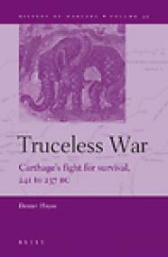 Truceless War, Carthageâ€™s Fight for Survival, 241 to 237 BC - Dexter Hoyos