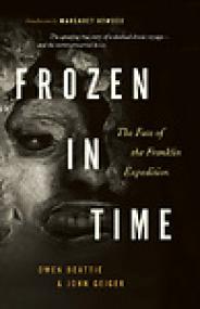 Frozen in Time, The Fate of the Franklin Expedition - Owen Beattie, John Geiger, Margaret Atwood