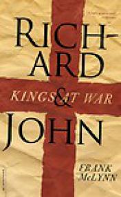 Richard and John, Kings at War - Frank McLynn