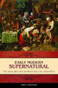 Early Modern Supernatural, The Dark Side of European Culture 1400-1700 - Jane P Davidson