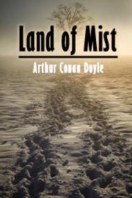 Land Of Mist By Sir Arthur Conan Doyle [MP3] (Audio Books)