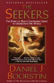 The Seekers, The Story of Man's Continuing Quest to Understand His World - Daniel J Boorstin djvu