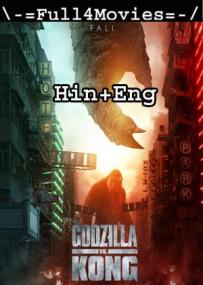 Godzilla vs  Kong <span style=color:#777>(2021)</span> 1080p WEB-HDRip [Hindi (Clean Dub) + English] x264 AAC ESub <span style=color:#fc9c6d>By Full4Movies</span>