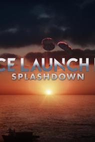 Space Launch Live Splashdown <span style=color:#777>(2020)</span> [720p] [WEBRip] <span style=color:#fc9c6d>[YTS]</span>