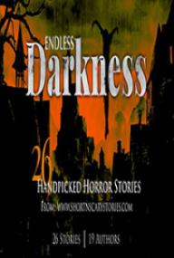 Endless Darkness - 26 Handpicked Horror Stories By Jagrit Gupta [PDF] [DTW]