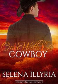 Once with a Cowboy by (One Night Only #1) Selena Illyria