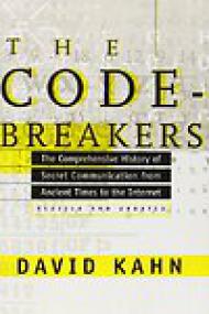 The Codebreakers, The Story of Secret Writing - David Kahn