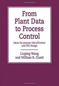 From Plant Data to Process Control - Ideas for Process Identification and PID Design - Liuping Wang, William R  Cluett <span style=color:#777>(2000)</span>