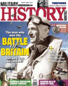 Military History Monthly - The Man Who Won the Battle of Britain but why he was sucked  (July<span style=color:#777> 2015</span>) (HQ PDF)