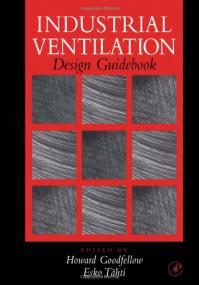 Industrial Ventilation Design Guidebook - Howard D  Goodfellow, Esko Tahti (Academic Press,<span style=color:#777> 2001</span>)