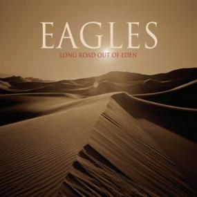 Eagles - Long Road Out Of Eden<span style=color:#777> 2021</span>