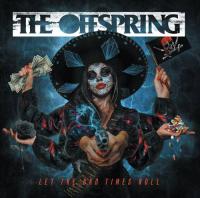 The Offspring -<span style=color:#777> 2021</span> - Let The Bad Times Roll (320)