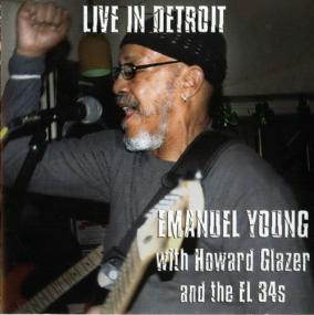 [Blues Rock] Emanuel Young with Howard Glazer & The El 34's - Live In Detroit<span style=color:#777> 2008</span> (JTM)