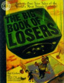 The Big Book of Losers - Pathetic but True Tales of the World's Most Titanic Failures! (DC Comics) <span style=color:#777>(1997)</span>