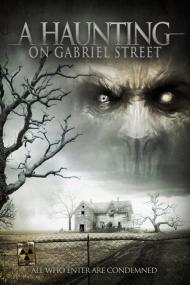 A Haunting On Gabriel Street <span style=color:#777>(2013)</span> [720p] [WEBRip] <span style=color:#fc9c6d>[YTS]</span>