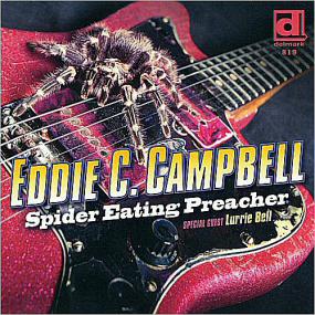 [Blues] Eddie C  Campbell - Spider Eating Preacher<span style=color:#777> 2012</span> (Jamal The Moroccan)