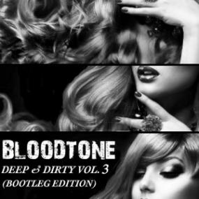 Bloodtone â€“ Deep & Dirty Vol  3 <span style=color:#777>(2015)</span>
