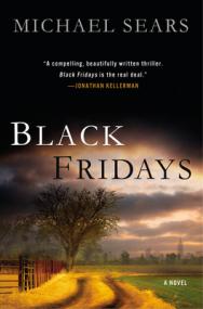 Black Fridays by Michael Sears (retail epub, mobi)  [BÐ¯]