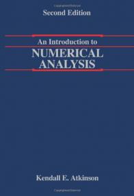 An Introduction to Numerical Analysis 2nd ed - Kendall E  Atkinson (Wiley,<span style=color:#777> 1989</span>)