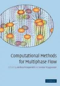 Computational Methods for Multiphase Flow (Cambridge University Press,<span style=color:#777> 2007</span>)