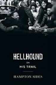 Hampton Sides_Hellhound on His Trail (M  L  King; Non-Fict ) EPUB