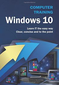 Computer Training Windows 10 Learn it the EASY way