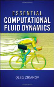 Essential Computational Fluid Dynamics - Oleg Zikanov (Wiley,<span style=color:#777> 2010</span>)